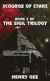 Henry Gee - Scourge of Stars: Book Two of The Sigil Trilogy, Häftad