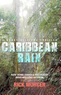 Caribbean Rain: The 4th Manny Williams Thriller 1