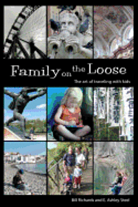 Family on the Loose: The Art of Traveling with Kids 1