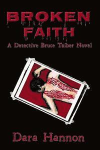 bokomslag Broken Faith: A Detective Bruce Taiber Novel