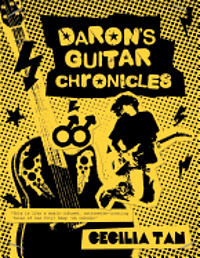 bokomslag Daron's Guitar Chronicles: Omnibus Edition: A story of rock and roll, coming out, and coming of age in the 1980s