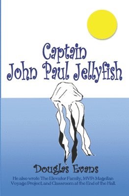 Douglas Evans - Captain John Paul Jellyfish, Häftad