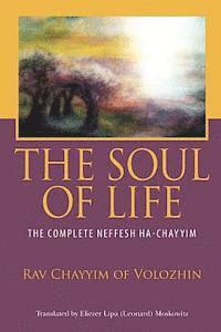 bokomslag The Soul of Life: The Complete Neffesh Ha-chayyim