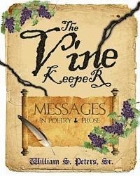 bokomslag The Vine Keeper: messages in poetry & prose