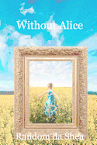Without Alice 1