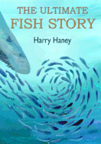 The Ultimate Fish Story 1