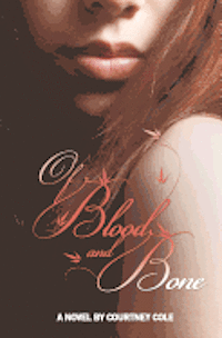 bokomslag Of Blood and Bone: The Minaldi Legacy