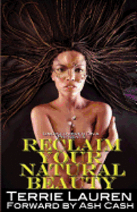 bokomslag Undiscovered Diva Presents: Reclaim Your Natural Beauty