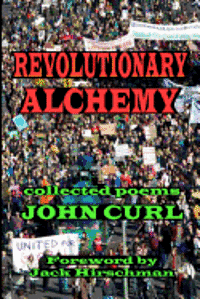 John Curl - Revolutionary Alchemy, Häftad