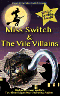 Miss Switch and the Vile Villains 1