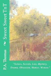 P. a. Thomas - Sweet Sweet TnT, Häftad