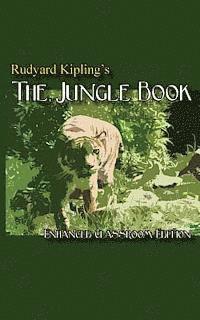 bokomslag Rudyard Kipling's The Jungle Book - Enhanced Classroom Edition