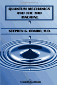 bokomslag Quantum Mechanics and the MRI Machine