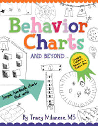 Behavior Charts and Beyond: Simple hand-made charts that work. 1