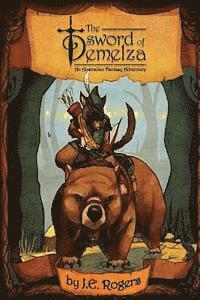 J. E. Rogers - The Sword of Demelza, Häftad