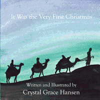 It was the Very First Christmas 1