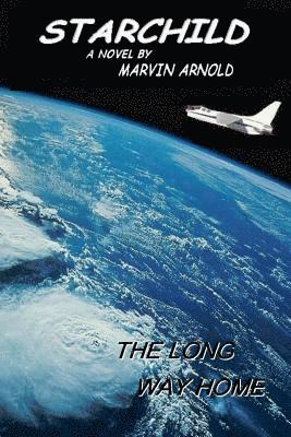 Starchild: The Long Way Home 1