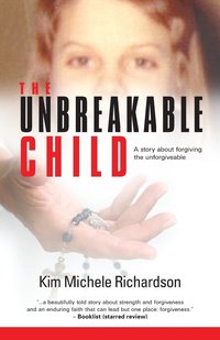 bokomslag The Unbreakable Child