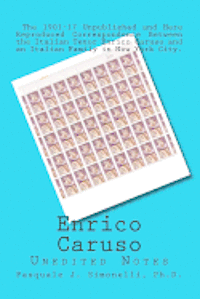 Enrico Caruso Unedited Notes: Unedited Notes 1