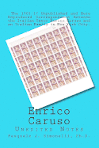 Enrico Caruso Unedited Notes: Unedited Notes