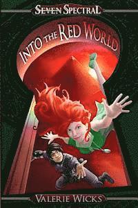 bokomslag Seven Spectral: Into the Red World