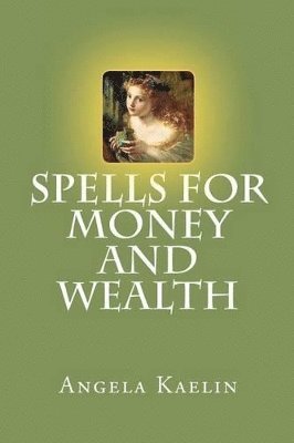 bokomslag Spells for Money and Wealth