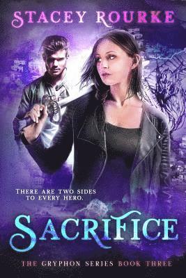 Stacey Rourke - Sacrifice: A Gryphon Series Novel, Häftad