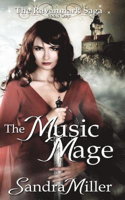 bokomslag The Music Mage: Book One in the Ravanmark Saga