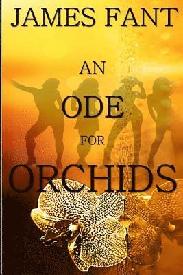 James Fant - An Ode for Orchids, Häftad