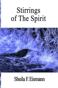 bokomslag Stirrings of The Spirit