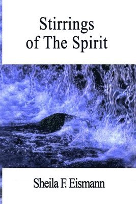 Stirrings of The Spirit