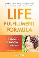 bokomslag Life Fulfillment Formula: 120 Ways to Activate Your Potential