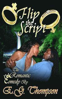 Flip the Script: The Un-Romantic Comedy 1