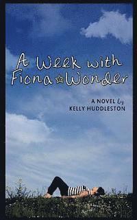 Kelly Huddleston - Week with Fiona Wonder, Häftad