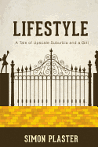 bokomslag Lifestyle: A Tale of Upscale Suburbia and a Girl