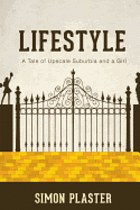 Lifestyle: A Tale of Upscale Suburbia and a Girl 1