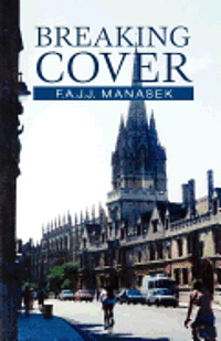F. A. J. J. Manasek - Breaking Cover, Häftad