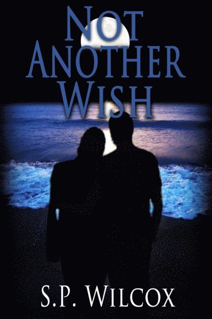 Not Another Wish (Wishes #2) 1