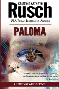 Kristine Kathryn Rusch - Paloma: A Retrieval Artist Novel, Häftad