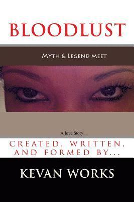 bokomslag BLOOD LUST (a love story)