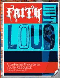 Faith Out Loud - Volume 2, Quarter 2 1