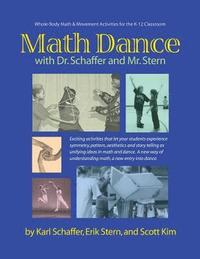 bokomslag Math Dance with Dr. Schaffer and Mr. Stern: Whole body math and movement activities for the K-12 classroom