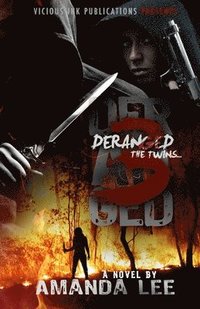 bokomslag The Twins: Deranged 3