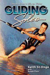 bokomslag Gliding Soles: Lessons from a Life on Water