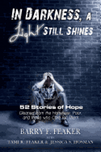 bokomslag In Darkness, a Light Still Shines: 52 Stories of Hope