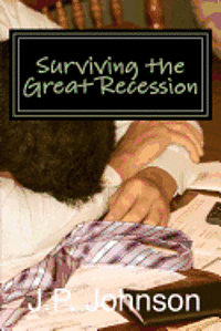 bokomslag Surviving the Great Recession: A Financial Planning Guide to