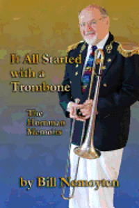 bokomslag It All Started with a Trombone: The Hornman Memoirs