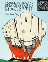 bokomslag A Guide To Reading Shakespeare's Macbeth