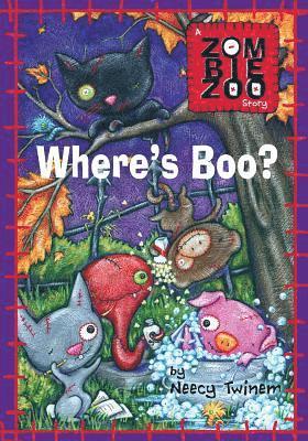 Where's Boo?: A ZombieZoo Story 1