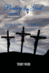 bokomslag Poetry To God Volume 1: Lord Please Hear The Cry